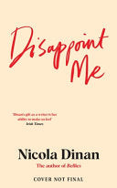 Disappoint Me - Nicola Dinan