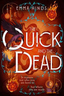 QUICK AND THE DEAD - Hinds, Emma
