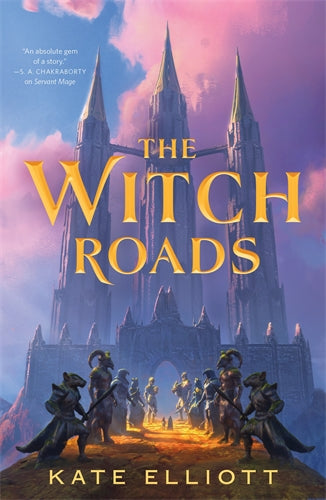 The Witch Roads - Kate Elliott