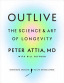 Outlive - Peter Attia