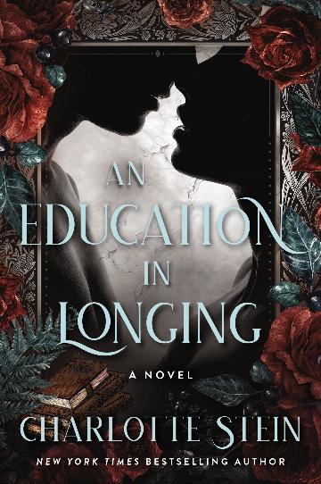 An Education in Longing - Charlotte Stein