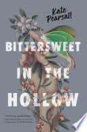 Bittersweet in the Hollow - Kate Pearsall