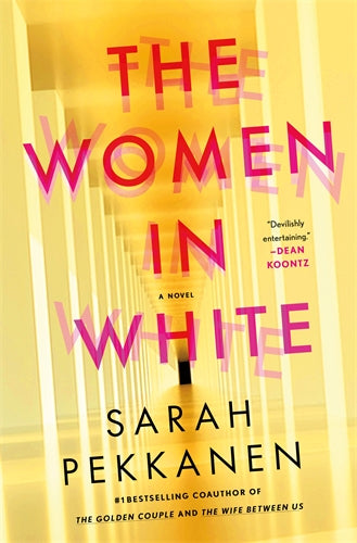 The Women in White - Sarah Pekkanen