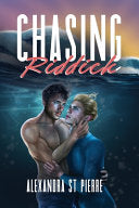 Chasing Riddick - Alexandra St. Pierre