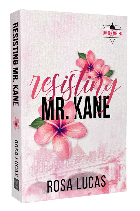 Resisting Mr. Kane - Rosa Lucas