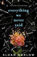 Everything We Never Said - Sloan Harlow