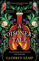 A Poisoner's Tale - Cathryn Kemp