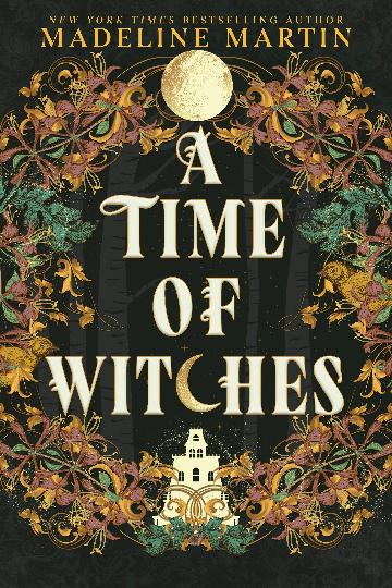 A Time of Witches - Madeline Martin