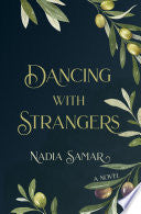 Dancing With Strangers - Samar, Nadia