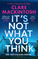 It's Not What You Think - Clare Mackintosh