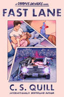 Fast Lane - C.S. Quill