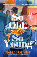 So Old, So Young - Grant Ginder