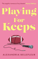 Playing for Keeps - Alexandria Bellefleur