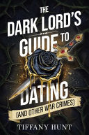 Dark Lord's Guide to Dating - Tiffany Hunt