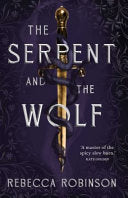 The Serpent and the Wolf - Rebecca Robinson