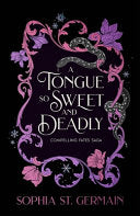 A Tongue so Sweet and Deadly - Sophia St. Germain