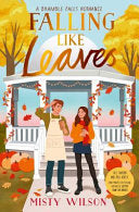 Falling Like Leaves - Misty Wilson