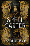 Spellcaster - Jaymin Eve