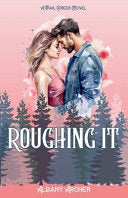 Roughing It - Albany Archer