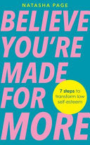 Believe You're Made for More - Natasha Page