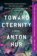Toward Eternity - Hur, Anton