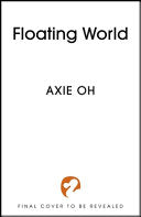 The Floating World - Axie Oh