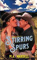 Stirring Spurs - M.A Wardell