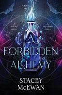 A Forbidden Alchemy - Stacey McEwan