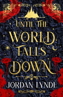Until the World Falls Down - Jordan Lynde