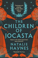 The Children of Jocasta - Natalie Haynes