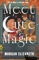 Meet Cute Magic - Morgan Elizabeth