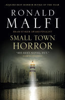 Small Town Horror - Malfi, Ronald