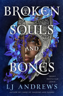 Broken Souls and Bones - L.J. Andrews