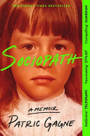 Sociopath: A Memoir - Patric Gagne