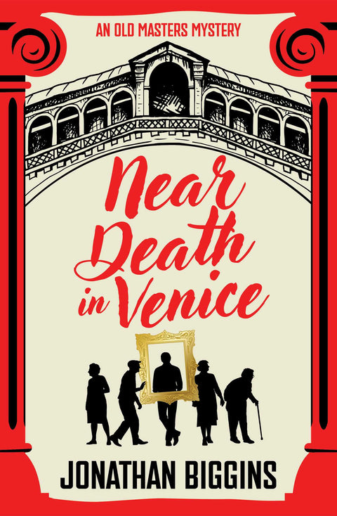 Near Death in Venice - Jonathan Biggins