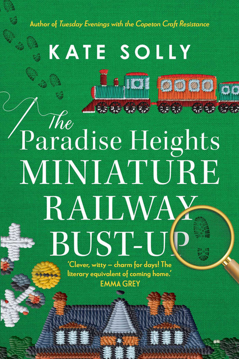 The Paradise Heights Miniature Railway Bust-Up - Kate Solly