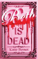 Beth Is Dead - Katie Bernet