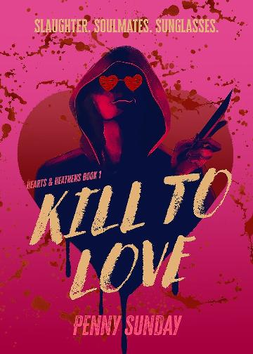 Kill To Love - Penny Sunday