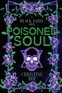 Poisoned Soul - Christine Roi