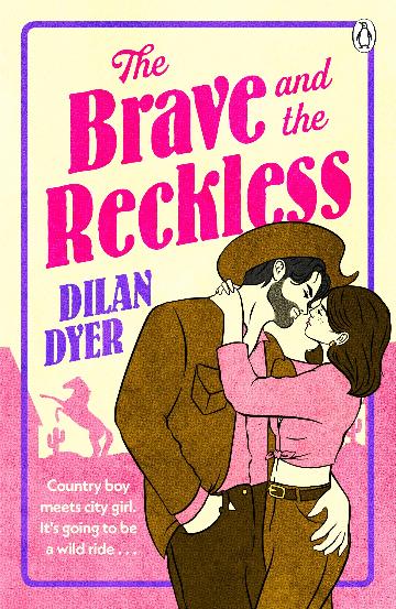 The Brave and The Reckless - Dilan Dyer