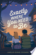 Exactly Where You Need to Be - Amelia Diane Coombs