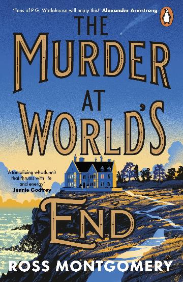The Murder at World's End - Ross Montgomery